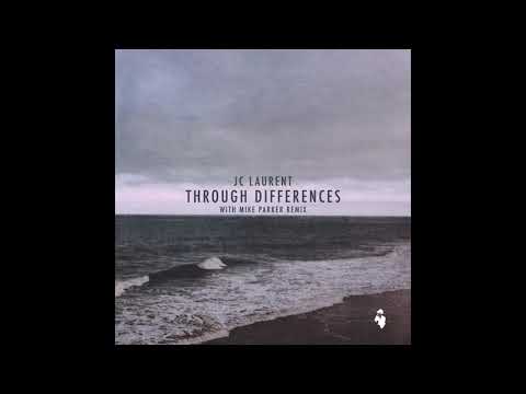 JC Laurent - Through Differences (Mike Parker Remix) [044HR]