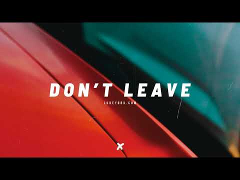 "Don't Leave" - Post Malone X blackbear Type Beat | Trevor Daniel Type Beat