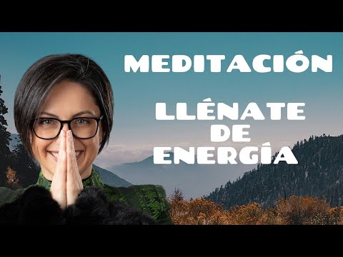 MEDITACIÓN para llenarte de ENERGÍA POSITIVA