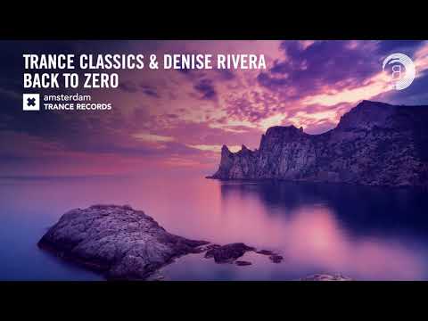 Vocal Trance Classics & Denise Rivera - Back To Zero + LYRICS