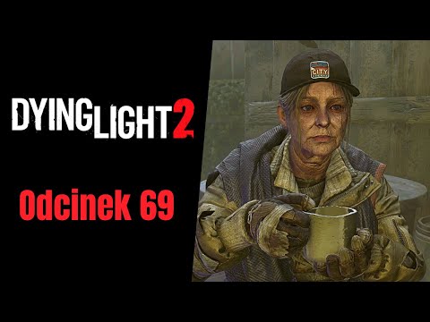 Dying Light 2 PL (69) Samotna staruszka, metro i anomalia GRE