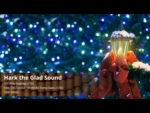Hark the Glad Sound! (Hymn with Lyrics)