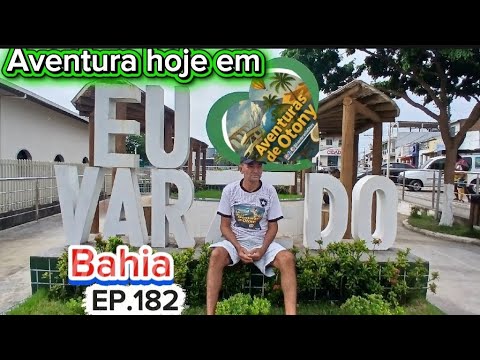 CIDADE  VARZEDO NA BAHIA, HOJE NO CANAL AVENTURAS DE OTONY 