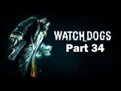 Watchdogs Walkthrough Part 34 PS4 Gameplay HD