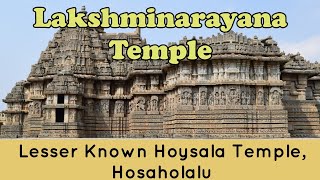 preview picture of video 'Lakshmi Narayana Temple Hosaholalu Hoysala Temple Documentary'