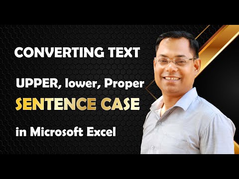 Converting text into upper, lower, proper, and Sentence Case in Microsoft Excel
