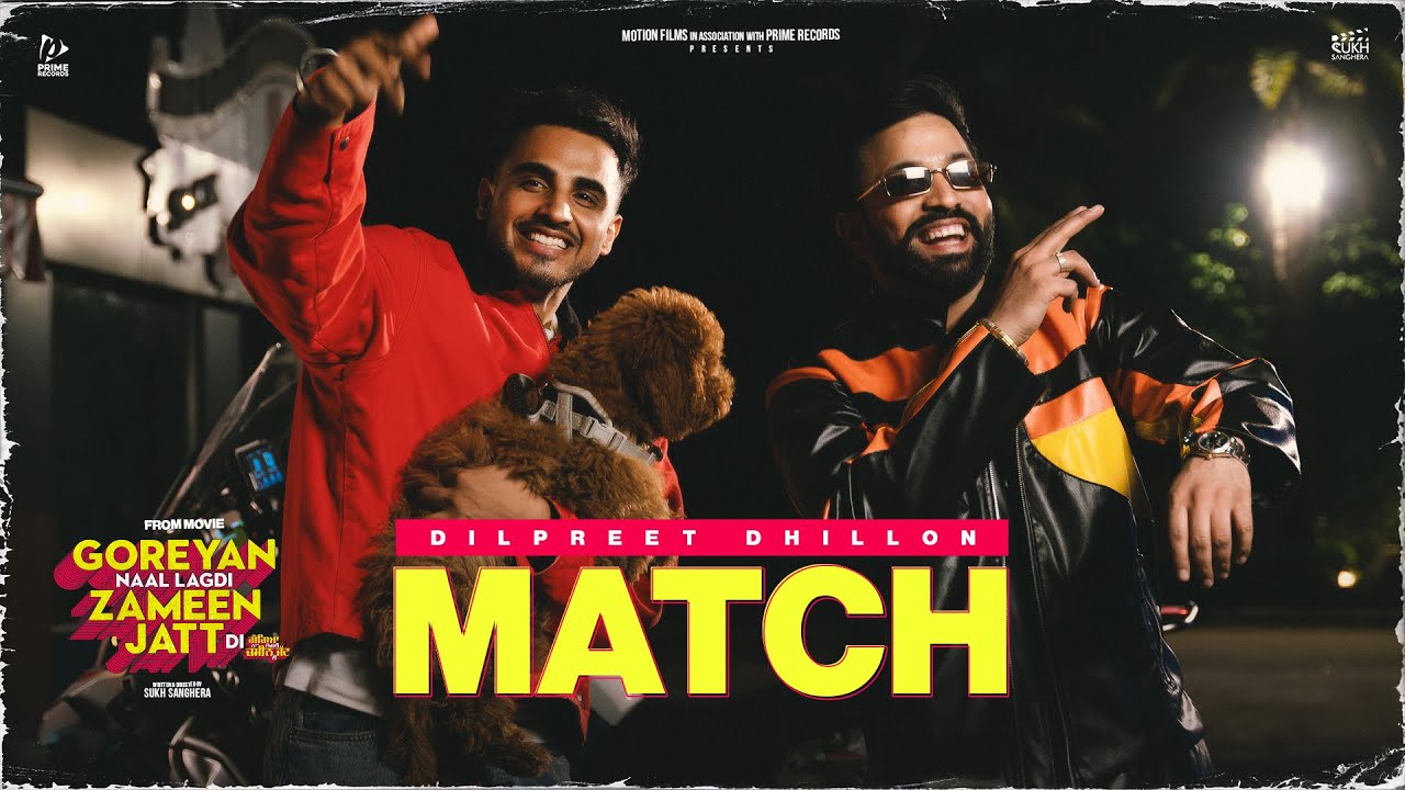 Match Lyrics | Goreyan Naal Lagdi Zameen Jatt Di | Dilpreet Dhillon