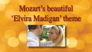 Mozart&#39;s beautiful &#39;Elvira Madigan&#39; theme performed by Werner Elmker [HQ]