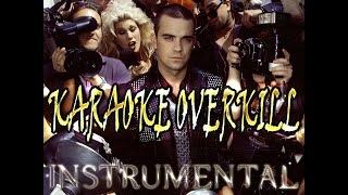 Robbie Williams - Karaoke Overkill (Instrumental Mix)