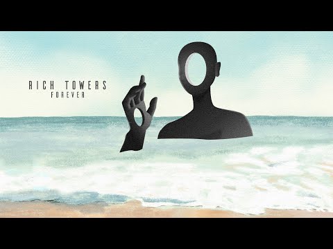 Rich Towers - Forever