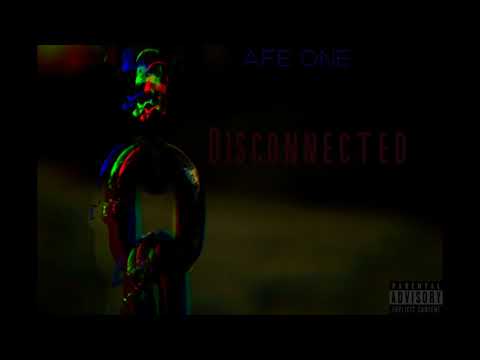 Afe one - DISCONNECTED