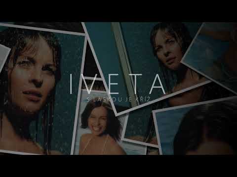 Iveta Bartošová | S láskou je kříž