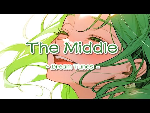 Dream Tunes - The Middle ( Don't write yourself off )