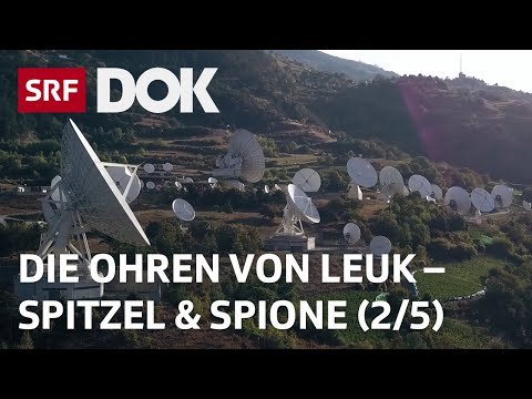 Die Antennen von Leuk | Die Schweiz in geheimer Mission (2/5) | Doku | SRF Dok