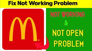 How to Fix MCDonald's App Not Open Problem Android & Ios - MCDonalds Not Working Problem Solved