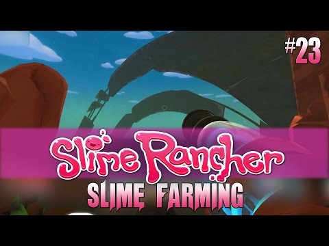 Slime Rancher #23 Finding The Giant Rings Of The Dry Reef