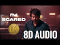 Im Scared LEO Thalapathy Vijay Anirudh Ravichander 8D Song 8D Audio