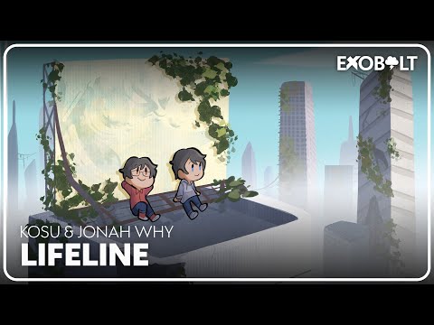 kosu & Jonah Why - lifeline [Exobolt 012 Premiere]