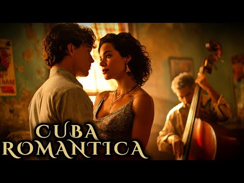 Cuba Romantica - El Eco de Tu Alma - Original Beautiful Cuban Songs