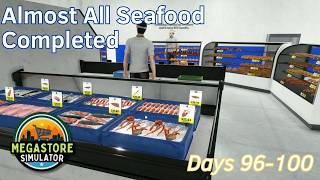 Almost All Seafood Completed - 20 - Days 96-100 - Megastore Simulator
