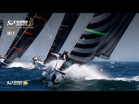 LIVE TV: 52 SUPER SERIES Valencia Sailing Week – Day 3