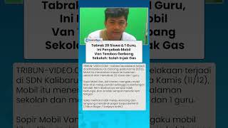 Tabrak 20 Siswa & 1 Guru, Ini Penyebab Mobil Van Terobos Gerbang Sekolah: Sopir Salah Injak Gas