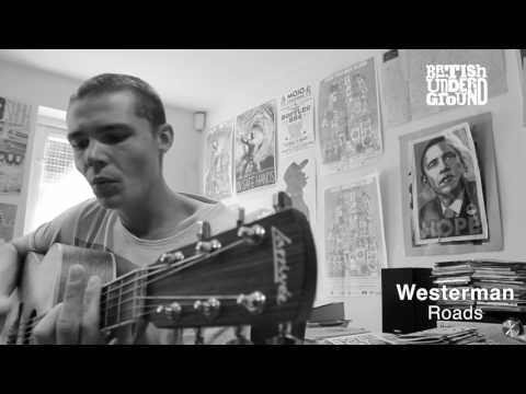 Westerman - Roads (British Underground Sessions)