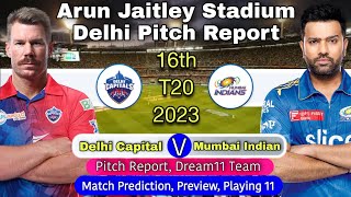 DC vs MI IPL 2023 16th Match Prediction Dream11 - Arun Jaitley Stadium Delhi Pitch Report | Live