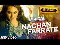 Nachan Farrate Full Song With LYRICS All Is Well Meet Bros Kanika Kapoor