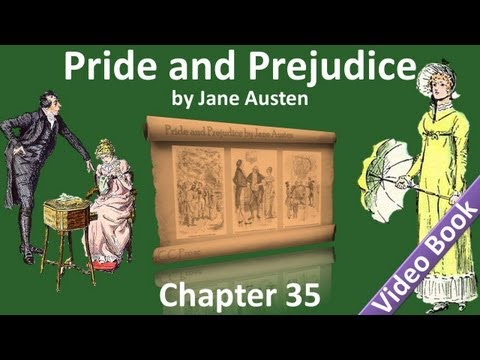 第35章--簡-奧斯汀的《傲慢與偏見》。 (Chapter 35 - Pride and Prejudice by Jane Austen)
