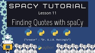 Finding Quotes in Sentences (SpaCy and Python Tutorial for DH 11)