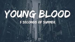 5SOS - Young Blood (Lyrics Video)