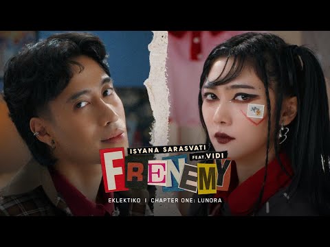 Isyana Sarasvati feat. VIDI - Frenemy (Official Music Video)