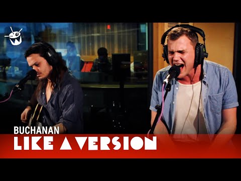 Buchanan - 'Human Spring' (live for Like A Version)