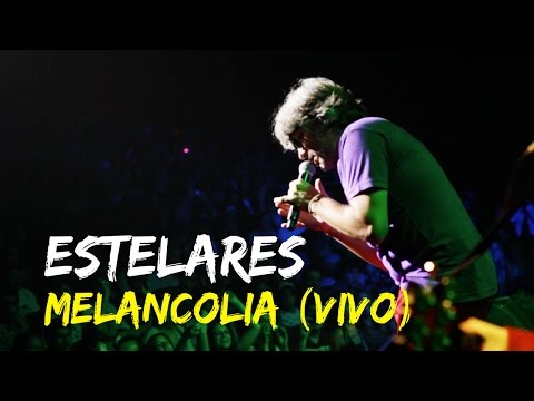 Estelares - Melancolía (Vivo, DVD "Gran Rex 20 años")