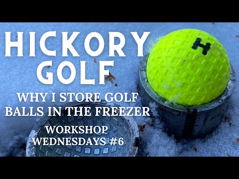 Why I Store Golf Balls in the Freezer / No Soak Rust Removal: Hickory Golf - Workshop Wednesdays #6