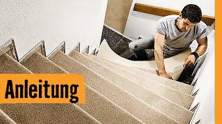 Teppich auf Treppe verlegen | HORNBACH Meisterschmiede