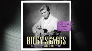 Ricky Skaggs - If I Needed You