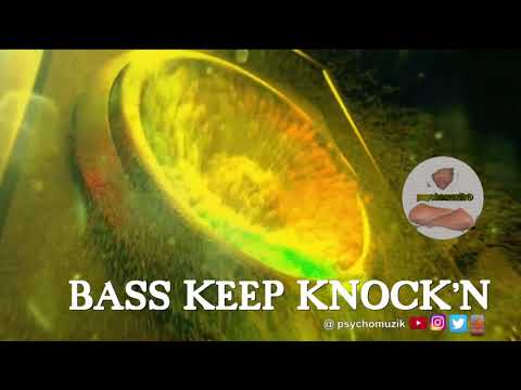 Bass Keep Knock'n  139 Bpm