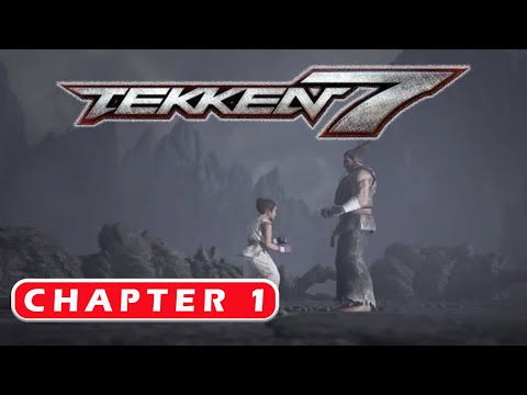 Tekken 7 | Full Story Mode | Prologue & Chapter 1 (1080 HD Video)
