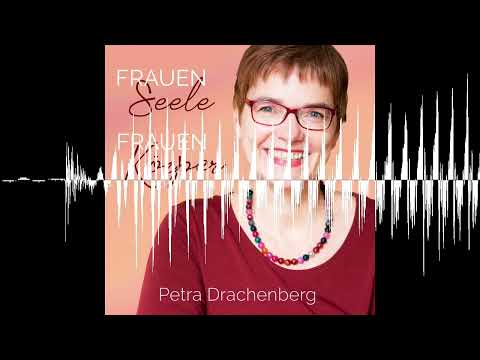 # 105 Das Tor zum neuen Leben - Imagination für Übergänge im Leben - Frauenseele - Frauenkörper