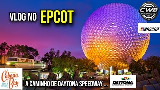 Fomos até Daytona andar de Nascar e passamos pelo EPCOT… Parte 1