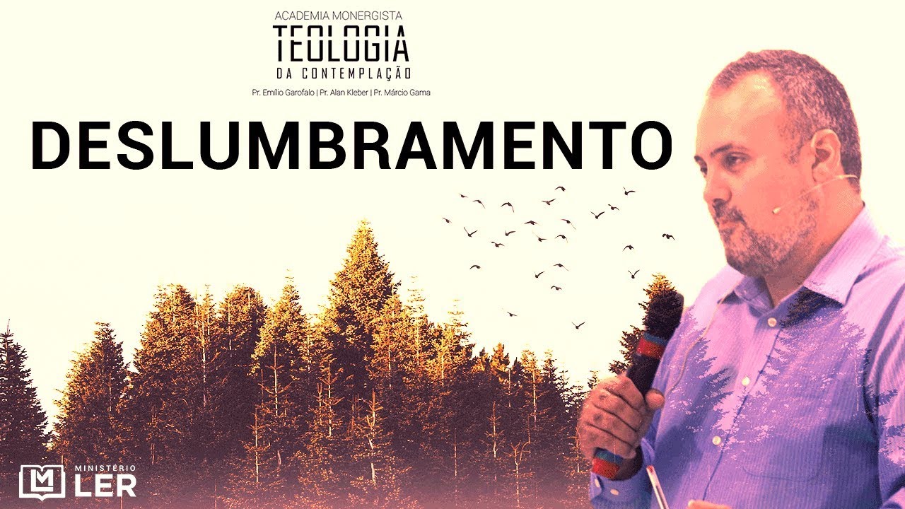 Deslumbramento: Vendo o mundo com olhos redimidos - Emílio Garofalo