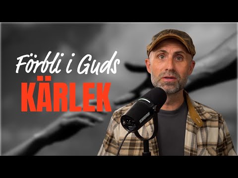 Förbli i Guds kärlek