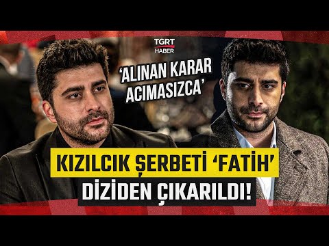 Doğukan Güngör, who played Fatih in the TV series "Kızılcık Şerbeti," has been removed from the s...