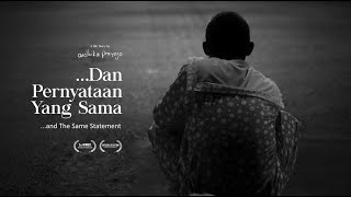 ...Dan Pernyataan Yang Sama (2016) - Documentary