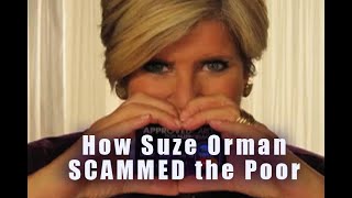 How Suze Orman SCAMMED the Poor and Middle Class