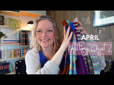 April Knitting Chat 2 ✨5 pairs of socks, a Give Away & a Knit-Along💁🏼‍♀️