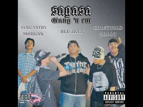 Sagasa Gang 'n em - Blu Jeyz, YvNG Satry, GHOSTCOLD, $HOOT & MORGAN (Audio)