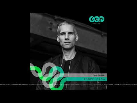 Gem FM 088 - Andre Crom - Recorded live @ Suiscide Circus Berlin 2019-01-02